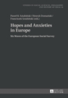 Image for Hopes and anxieties in Europe: six waves of the European social survey : 10