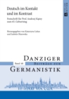 Image for Deutsch im Kontakt und im Kontrast: Festschrift fuer Prof. Andrzej Katny zum 65. Geburtstag