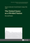 Image for The United States as a divided nation: past and present