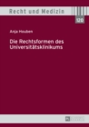 Image for Die Rechtsformen des Universitaetsklinikums