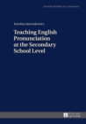 Image for Teaching English pronunciation at the secondary school level