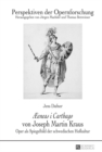 Image for AEeneas i Carthago von Joseph Martin Kraus: Oper als Spiegelbild der schwedischen Hofkultur : Band 23