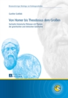 Image for Von Homer bis Theodosius dem Grossen: Sechzehn historische Fiktionen mit Themen der griechischen und roemischen Geschichte