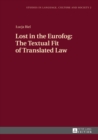 Image for Lost in the Eurofog: The Textual Fit of Translated Law