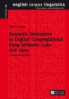 Image for Syntactic dislocation in English congregational song between 1500 and 1900: a corpus-based study