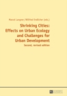 Image for Shrinking cities: effects on urban ecology and challenges for urban development