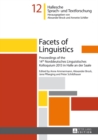 Image for Facets of linguistics: proceedings of the 14th Norddeutsches Linguistisches Kolloquium 2013 in Halle an der Saale