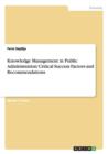 Image for Knowledge management in public administration  : critical success factors and recommendations