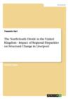 Image for The North-South Divide in the United Kingdom - Impact of Regional Disparities on Structural Change in Liverpool