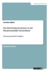 Image for Das Kirchensteuersystem in der Bundesrepublik Deutschland : Finanzierung kirchlicher Aufgaben