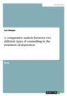 Image for A comparative analysis between two different types of counselling in the treatment of depression