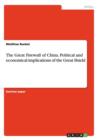 Image for The Great Firewall of China. Political and economical implications of the Great Shield