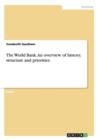 Image for The World Bank. An overview of history, structure and priorities