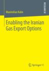 Image for Enabling the Iranian Gas Export Options