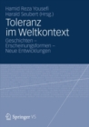 Image for Toleranz im Weltkontext: Geschichten - Erscheinungsformen - Neue Entwicklungen