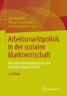 Image for Arbeitsmarktpolitik in der sozialen Marktwirtschaft: Vom Arbeitsforderungsgesetz zum Sozialgesetzbuch II und III