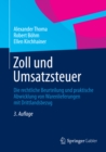 Image for Zoll und Umsatzsteuer: Die rechtliche Beurteilung und praktische Abwicklung von Warenlieferungen mit Drittlandsbezug