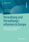 Image for Verwaltung und Verwaltungsreformen in Europa : Einfuhrung in die vergleichende Verwaltungswissenschaft