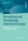 Image for Verwaltung Und Verwaltungsreformen in Europa: Einfuhrung in Die Vergleichende Verwaltungswissenschaft