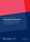 Image for Fixing higher education: a rogue business manager&#39;s take on how to boost productivity and ensure broad access to affordable and high-quality educational services