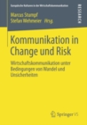 Image for Kommunikation in Change und Risk: Wirtschaftskommunikation unter Bedingungen von Wandel und Unsicherheiten : 18
