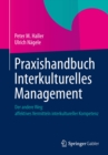 Image for Praxishandbuch Interkulturelles Management: Der andere Weg: Affektives Vermitteln interkultureller Kompetenz