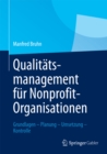 Image for Qualitatsmanagement fur Nonprofit-Organisationen: Grundlagen - Planung - Umsetzung - Kontrolle