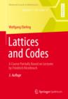 Image for Lattices and Codes: A Course Partially Based on Lectures by Friedrich Hirzebruch