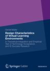 Image for Design characteristics of virtual learning environments: a theoretical integration and empirical test of technology acceptance and IS success research