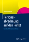 Image for Personalabrechnung auf den Punkt: Handbuch fur Unternehmen