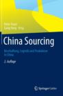 Image for China Sourcing : Beschaffung, Logistik und Produktion in China