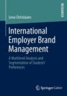 Image for International employer brand management  : a multilevel analysis of European students&#39; preferences