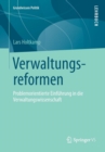 Image for Verwaltungsreformen : Problemorientierte Einfuhrung in die Verwaltungswissenschaft