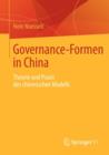 Image for Governance-Formen in China : Theorie und Praxis des chinesischen Modells