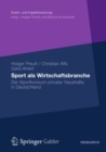 Image for Sport als Wirtschaftsbranche: Der Sportkonsum privater Haushalte in Deutschland