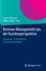 Image for Revenue Management aus der Kundenperspektive : Grundlagen, Problemfelder und Losungsstrategien