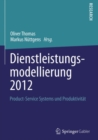 Image for Dienstleistungsmodellierung 2012: Product-Service Systems und Produktivitat