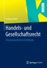 Image for Handels- und Gesellschaftsrecht : Eine praxisorientierte Einfuhrung