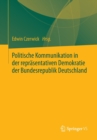 Image for Politische Kommunikation in der reprasentativen Demokratie der Bundesrepublik Deutschland : Festschrift fur Ulrich Sarcinelli