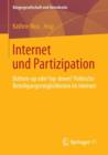 Image for Internet und Partizipation : Bottom-up oder Top-down? Politische Beteiligungsmoglichkeiten im Internet