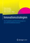 Image for Innovationsstrategien: Von Produkten und Dienstleistungen zu Geschaftsmodellinnovationen