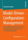 Image for Model-driven-configuration-management: Ein Modellgetriebener Ansatz Fur Das Konfigurationsmanagement Von It-systemlandschaften