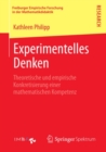 Image for Experimentelles Denken: Theoretische Und Empirische Konkretisierung Einer Mathematischen Kompetenz