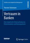 Image for Vertrauen in Banken : Eine empirische Untersuchung von Determinanten und Konsequenzen