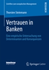 Image for Vertrauen in Banken: Eine empirische Untersuchung von Determinanten und Konsequenzen