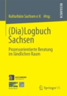 Image for (Dia)Logbuch Sachsen: Prozessorientierte Beratung im landlichen Raum