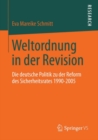 Image for Weltordnung in der Revision: Die deutsche Politik zu der Reform des Sicherheitsrates 1990-2005