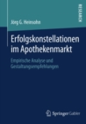 Image for Erfolgskonstellationen im Apothekenmarkt: Empirische Analyse und Gestaltungsempfehlungen