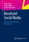 Image for Berufsziel Social Media: Wie Karrieren im Web 2.0 funktionieren