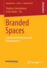 Image for Branded spaces  : experience enactments and entanglements